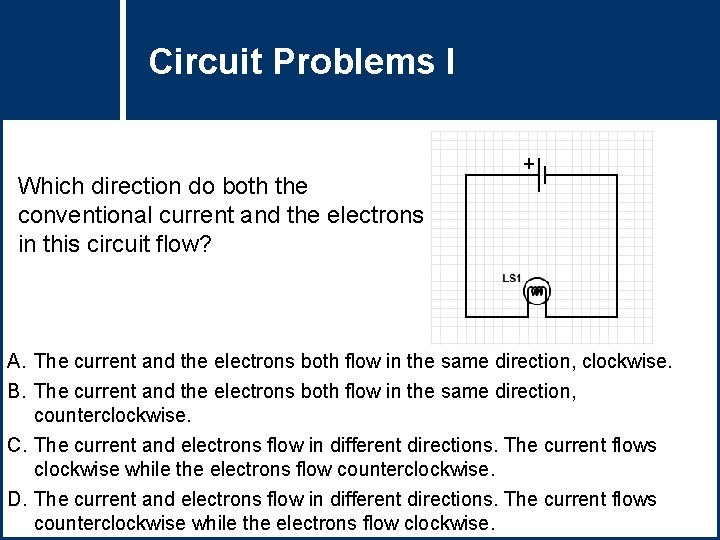 Circuit Problems Question Title I Which direction do both the conventional current and the Circuit Problems Question Title I Which direction do both the conventional current and the