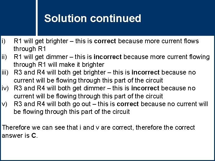 Solution Questioncontinued Title i) R 1 will get brighter – this is correct because Solution Questioncontinued Title i) R 1 will get brighter – this is correct because