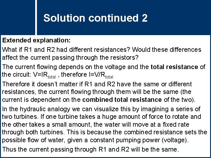 Solution 2 Questioncontinued Title Extended explanation: What if R 1 and R 2 had Solution 2 Questioncontinued Title Extended explanation: What if R 1 and R 2 had
