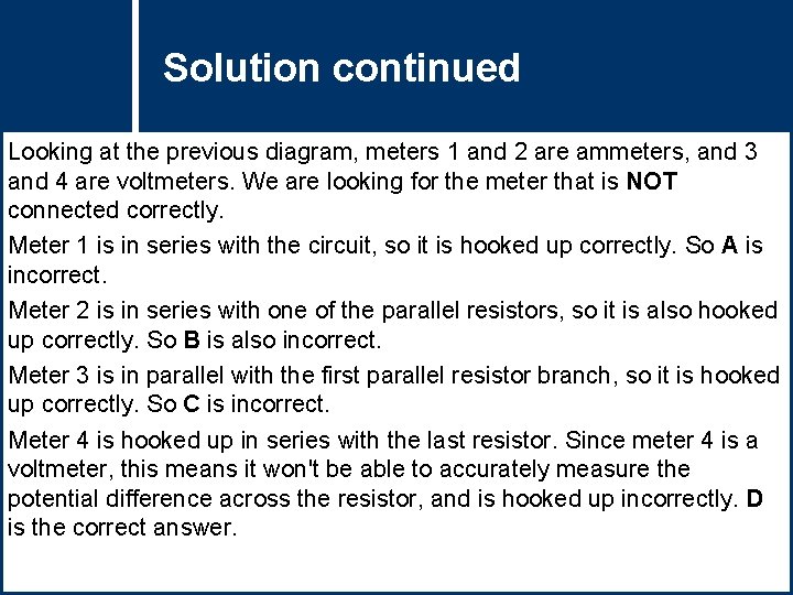 Solution Questioncontinued Title Looking at the previous diagram, meters 1 and 2 are ammeters,