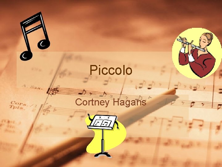Piccolo Cortney Hagans Piccolo Cortney Hagans