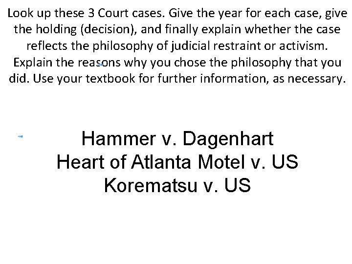 Look up these 3 Court cases. Give the year for each case, give the