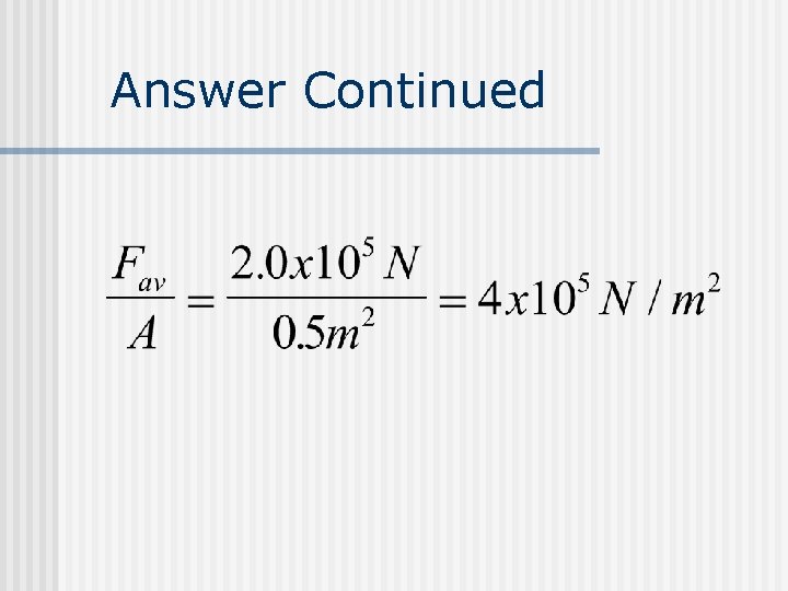 Answer Continued Answer Continued