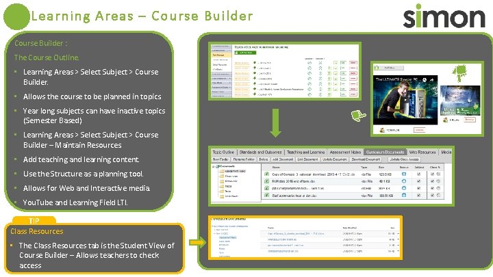 Learning Areas – Course Builder : The Course Outline. • Learning Areas > Select