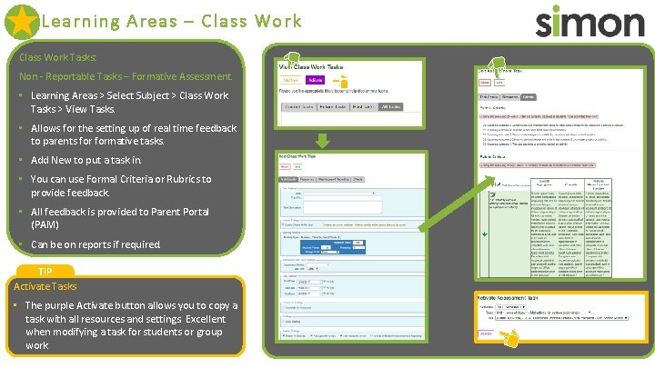 Learning Areas – Class Work Tasks: Non - Reportable Tasks – Formative Assessment. •
