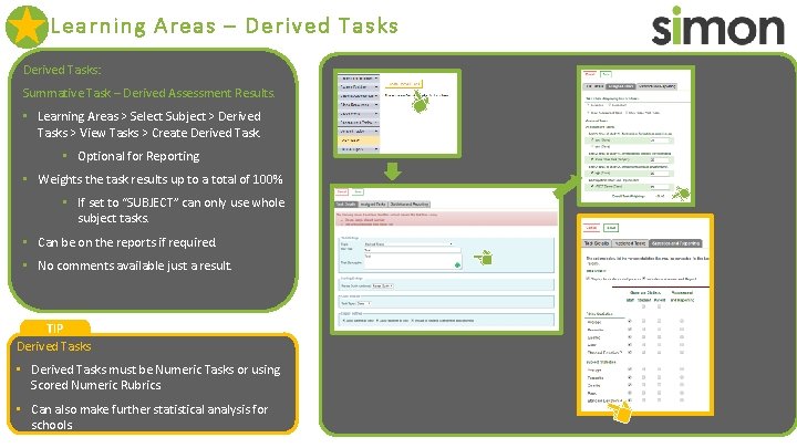 Learning Areas – Derived Tasks: Summative Task – Derived Assessment Results. • Learning Areas