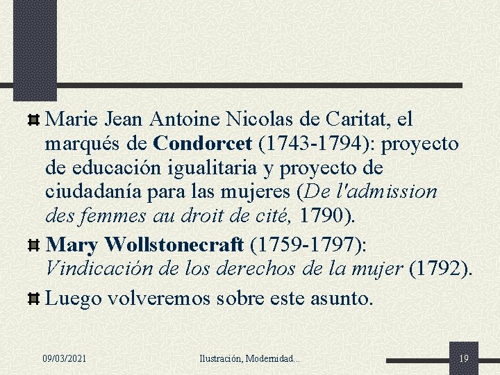 Marie Jean Antoine Nicolas de Caritat, el marqués de Condorcet (1743 -1794): proyecto de Marie Jean Antoine Nicolas de Caritat, el marqués de Condorcet (1743 -1794): proyecto de