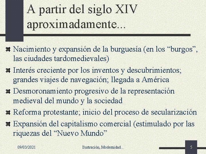A partir del siglo XIV aproximadamente. . . Nacimiento y expansión de la burguesía A partir del siglo XIV aproximadamente. . . Nacimiento y expansión de la burguesía
