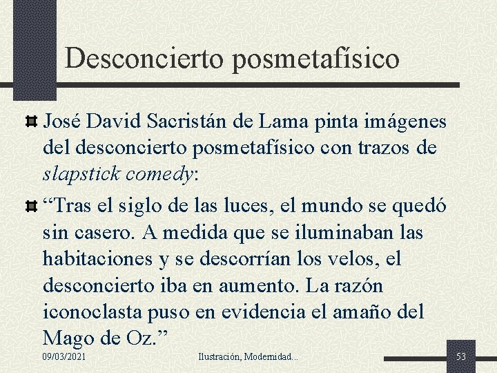 Desconcierto posmetafísico José David Sacristán de Lama pinta imágenes del desconcierto posmetafísico con trazos Desconcierto posmetafísico José David Sacristán de Lama pinta imágenes del desconcierto posmetafísico con trazos