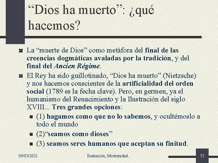 “Dios ha muerto”: ¿qué hacemos? La “muerte de Dios” como metáfora del final de “Dios ha muerto”: ¿qué hacemos? La “muerte de Dios” como metáfora del final de