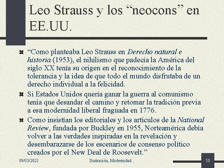 Leo Strauss y los “neocons” en EE. UU. “Como planteaba Leo Strauss en Derecho Leo Strauss y los “neocons” en EE. UU. “Como planteaba Leo Strauss en Derecho