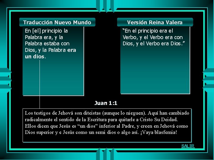 Traducción Nuevo Mundo Versión Reina Valera En [el] principio la Palabra era, y la