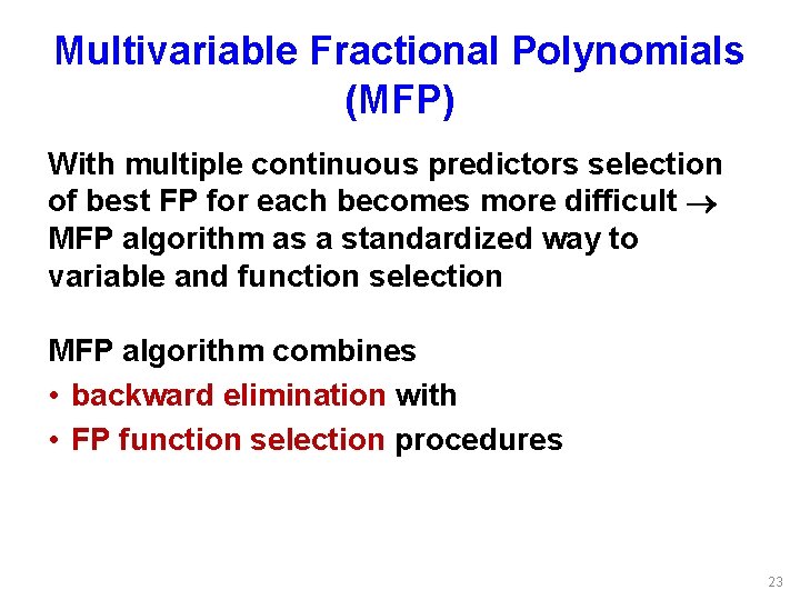 Multivariable Fractional Polynomials (MFP) With multiple continuous predictors selection of best FP for each