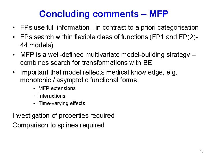 Concluding comments – MFP • FPs use full information - in contrast to a