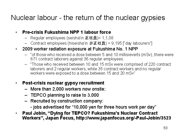 Nuclear labour - the return of the nuclear gypsies • Pre-crisis Fukushima NPP 1