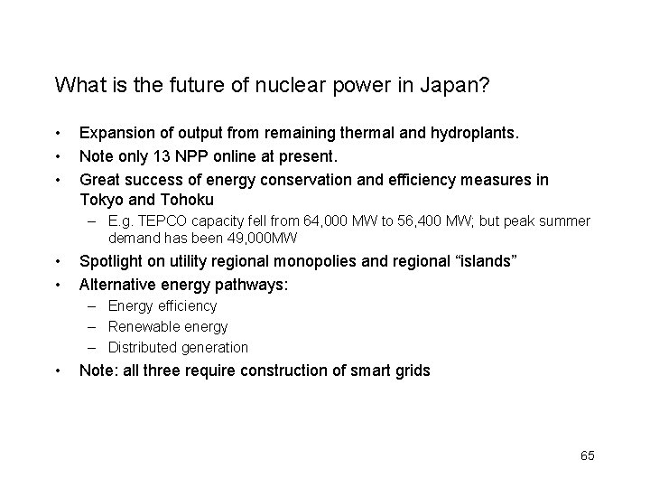 What is the future of nuclear power in Japan? • • • Expansion of