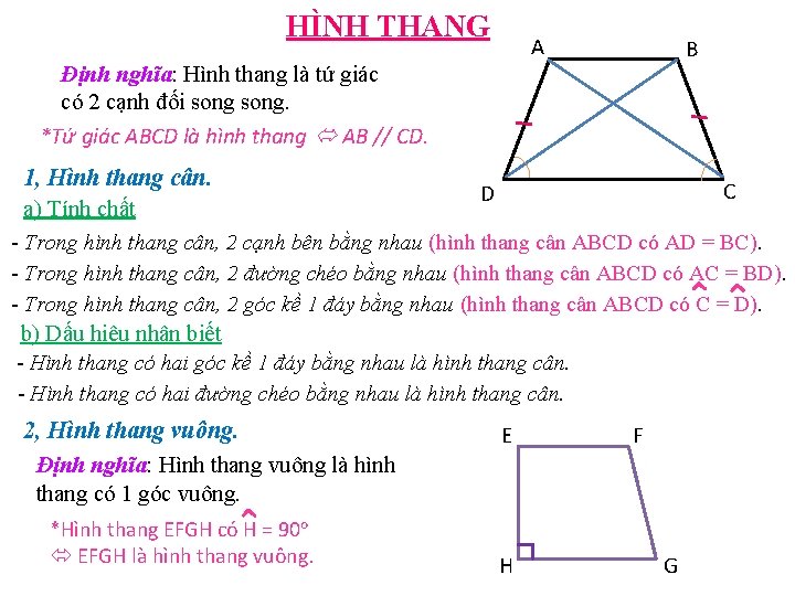 HÌNH THANG A B Định nghĩa: Hình thang là tứ giác có 2 cạnh