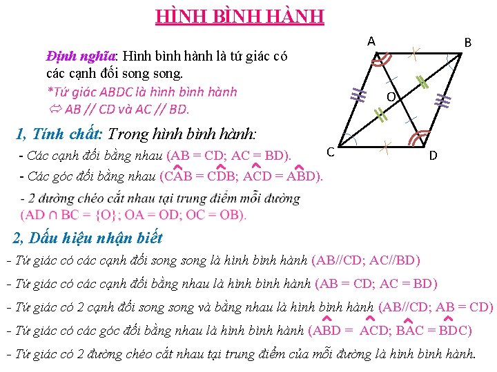 HÌNH BÌNH HÀNH A Định nghĩa: Hình bình hành là tứ giác có các