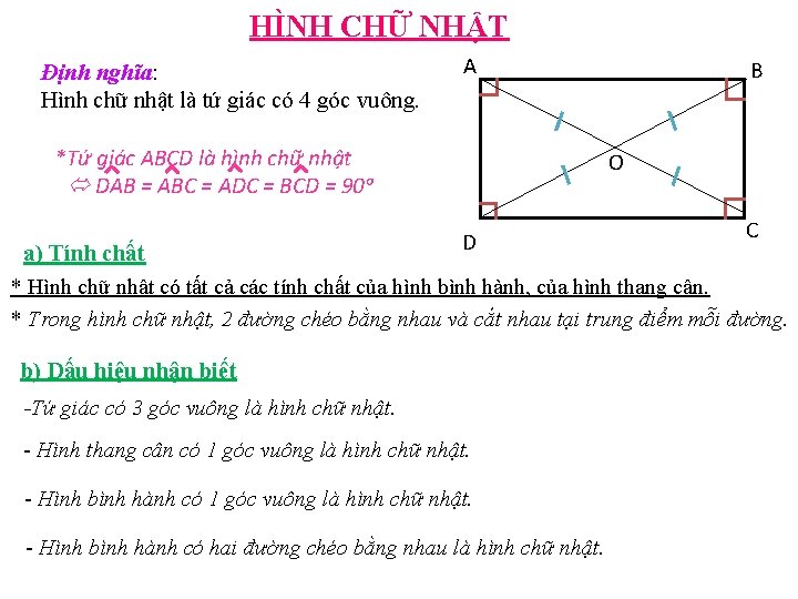 HÌNH CHỮ NHẬT Định nghĩa: Hình chữ nhật là tứ giác có 4 góc