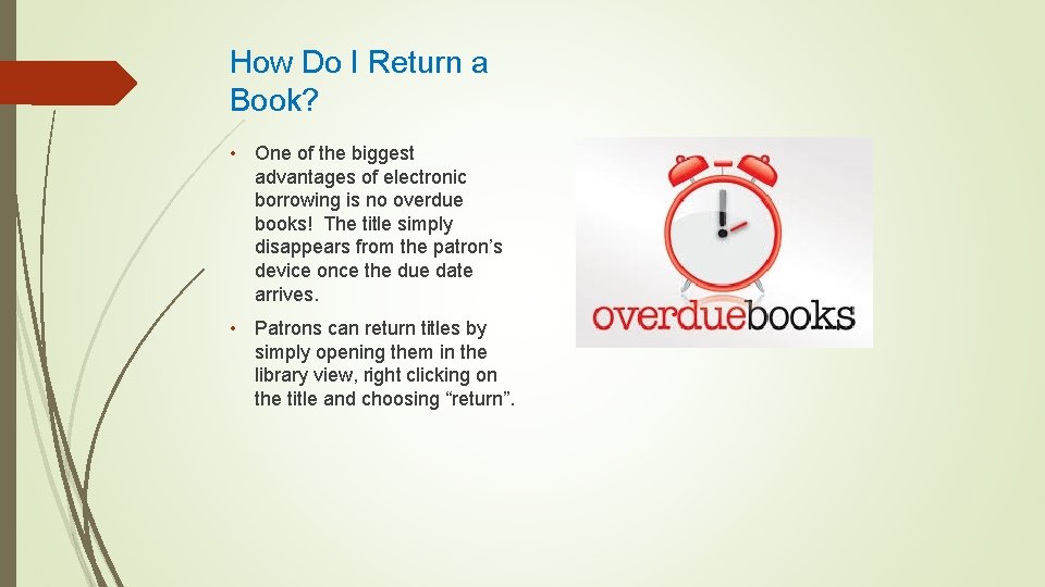 How Do I Return a Book? • One of the biggest advantages of electronic