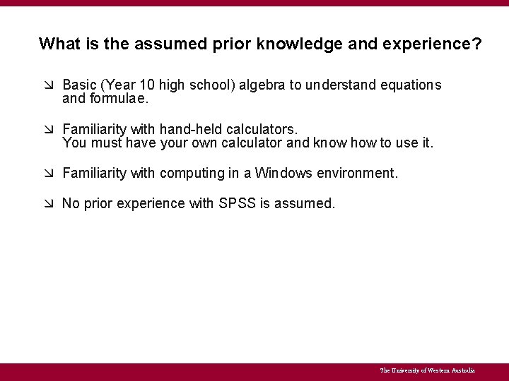What is the assumed prior knowledge and experience? Basic (Year 10 high school) algebra