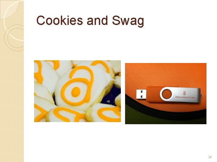 Cookies and Swag 34 