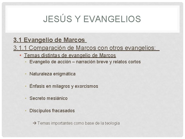 JESÚS Y EVANGELIOS 3. 1 Evangelio de Marcos 3. 1. 1 Comparación de Marcos