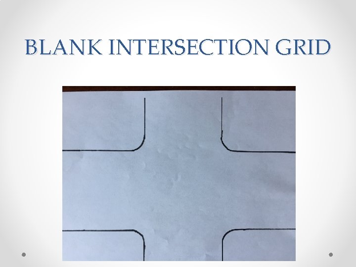 BLANK INTERSECTION GRID 