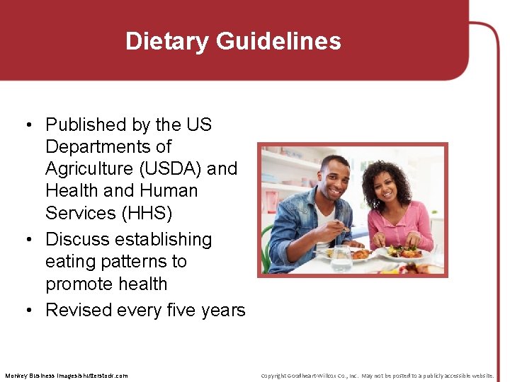 Dietary Guidelines • Published by the US Departments of Agriculture (USDA) and Health and