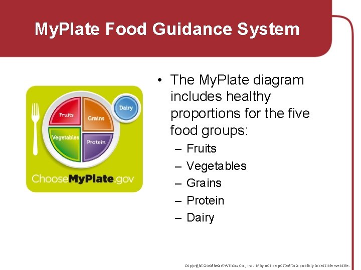 My. Plate Food Guidance System • The My. Plate diagram includes healthy proportions for