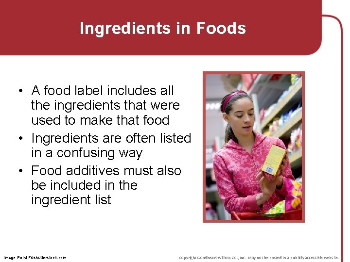 Ingredients in Foods • A food label includes all the ingredients that were used