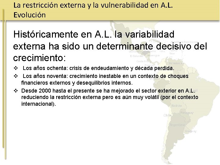 La restricción externa y la vulnerabilidad en A. L. Evolución Históricamente en A. L.