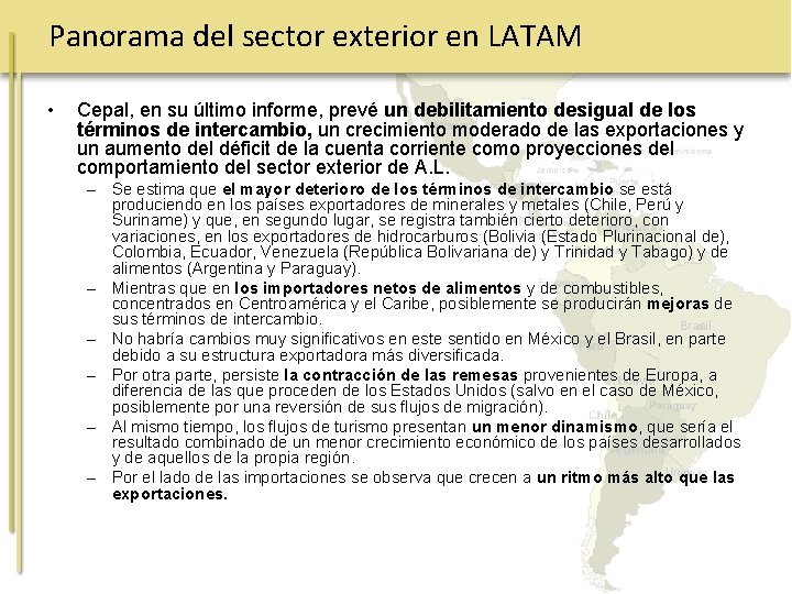 Panorama del sector exterior en LATAM • Cepal, en su último informe, prevé un