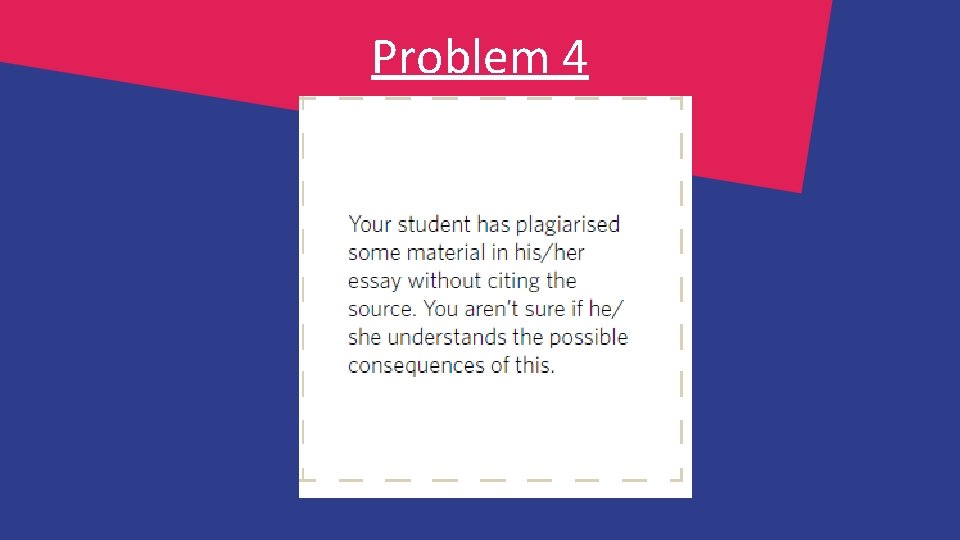 Problem 4 Problem 4