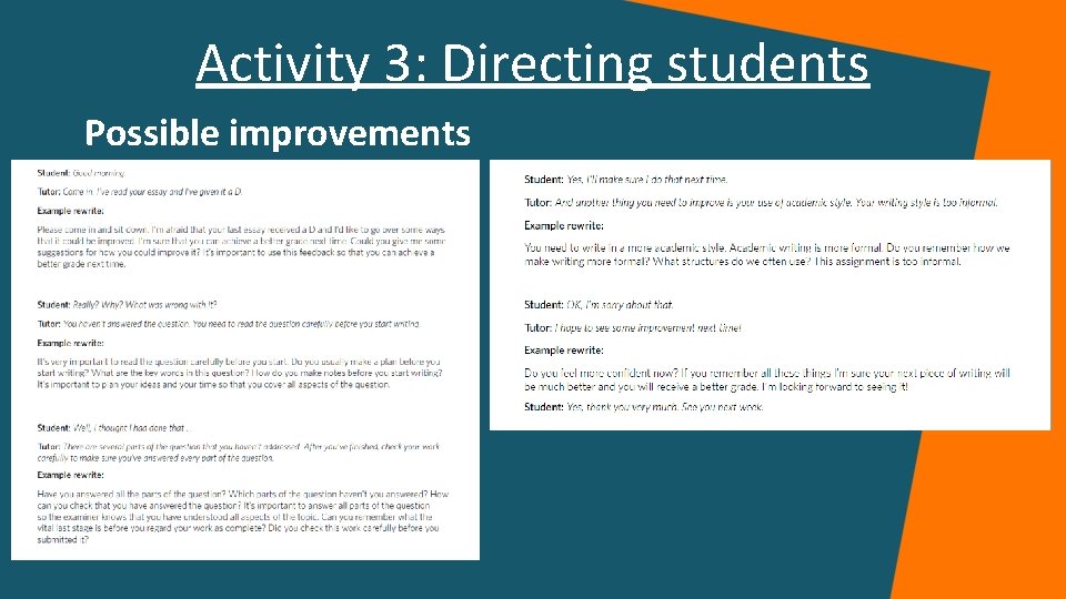 Activity 3: Directing students Possible improvements Activity 3: Directing students Possible improvements