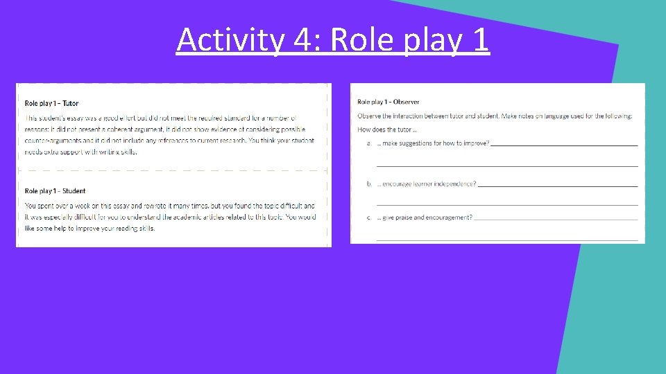 Activity 4: Role play 1 Activity 4: Role play 1