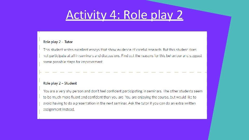 Activity 4: Role play 2 Activity 4: Role play 2