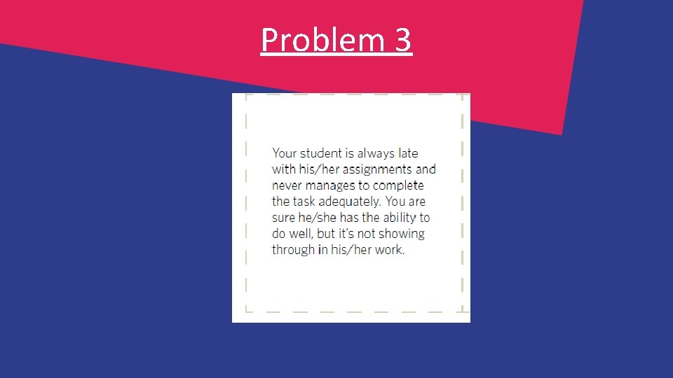 Problem 3 Problem 3