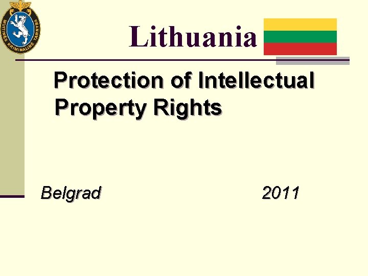 Lithuania Protection of Intellectual Property Rights Belgrad 2011 
