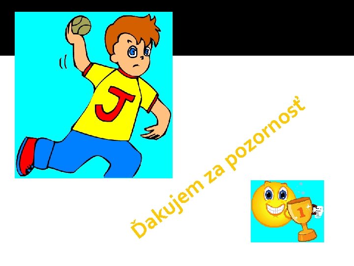 ť s o Ď k a m e j u z o p a ť s o Ď k a m e j u z o p a