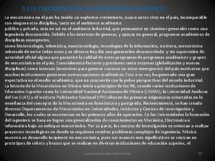 3. 3 EL CRECIMIENTO DE LA MECATRONICA EN MÉXICO La mecatrónica en el país