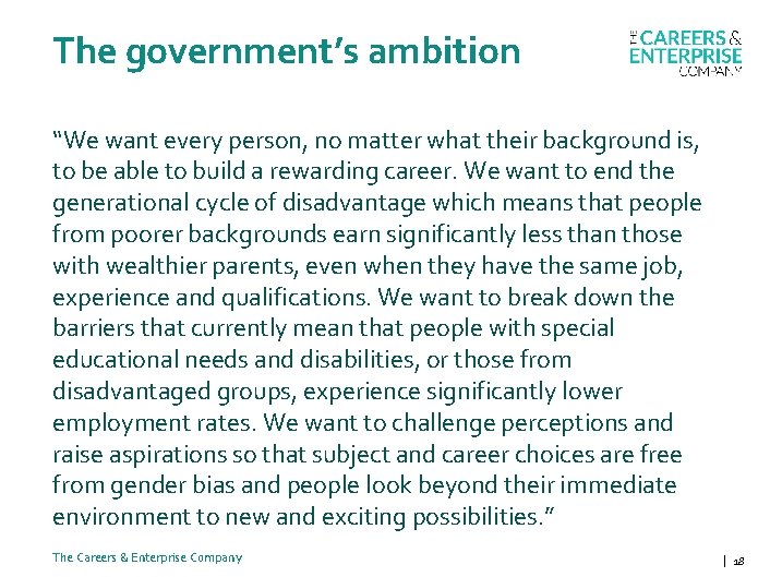 The government’s ambition “We want every person, no matter what their background is, to
