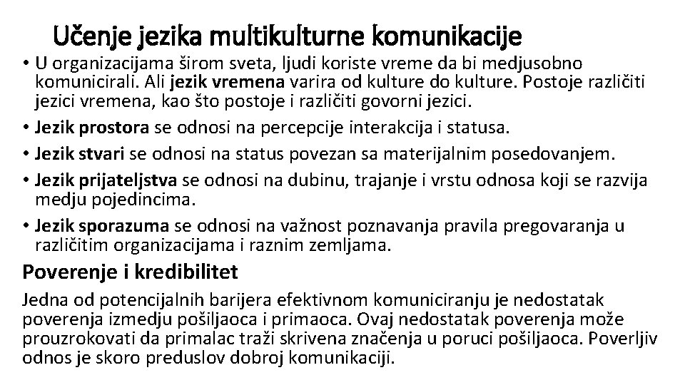 Učenje jezika multikulturne komunikacije • U organizacijama širom sveta, ljudi koriste vreme da bi