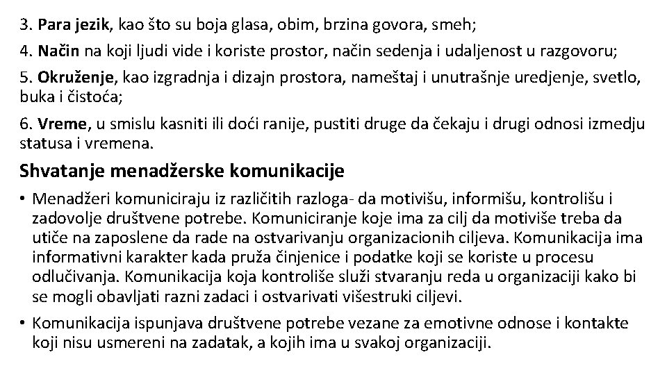 3. Para jezik, kao što su boja glasa, obim, brzina govora, smeh; 4. Način 3. Para jezik, kao što su boja glasa, obim, brzina govora, smeh; 4. Način