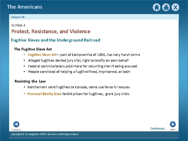 The Americans Chapter 10 Section-2 Protest, Resistance, and Violence Fugitive Slaves and the Underground