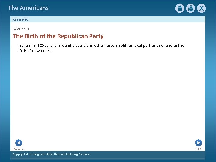 The Americans Chapter 10 Section-3 The Birth of the Republican Party In the mid-1850