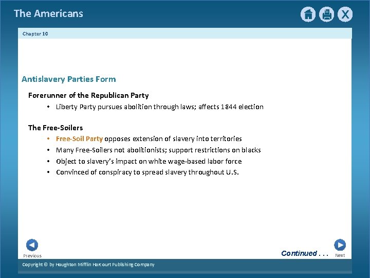 The Americans Chapter 10 Antislavery Parties Form Forerunner of the Republican Party • Liberty