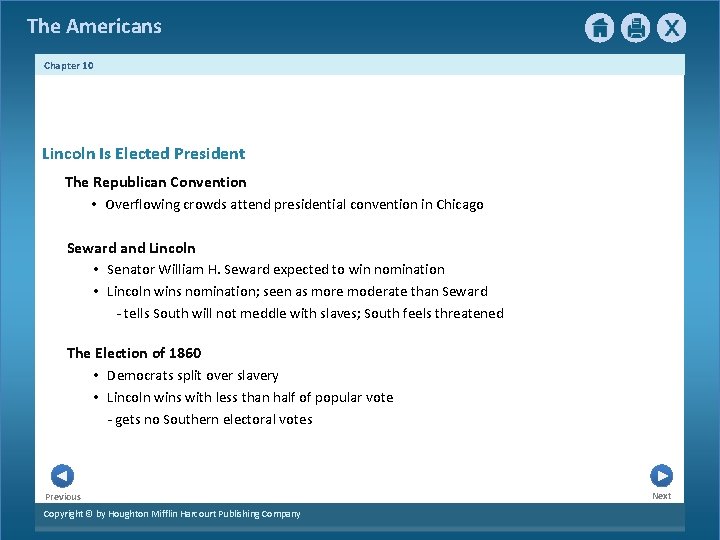 The Americans Chapter 10 Lincoln Is Elected President The Republican Convention • Overflowing crowds