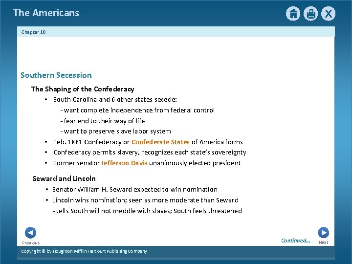 The Americans Chapter 10 Southern Secession The Shaping of the Confederacy • South Carolina