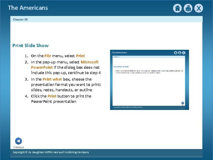 The Americans Chapter 10 Print Slide Show 1. On the File menu, select Print